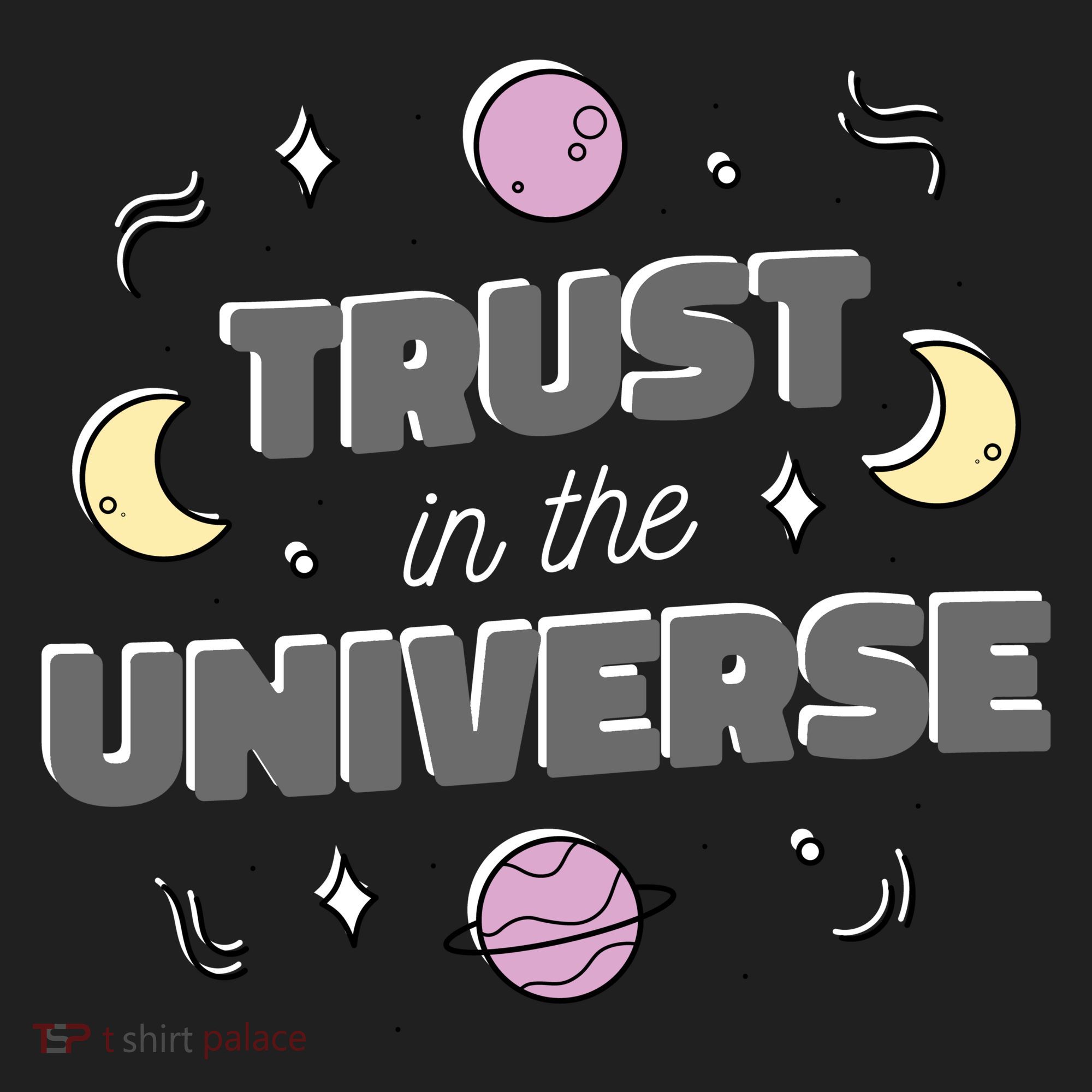 Trust In The Universe Space Women's Sweatshirt