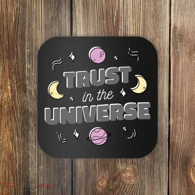 Trust In The Universe Space Coaster