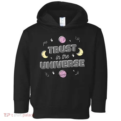 Trust In The Universe Space Toddler Hoodie
