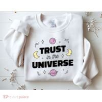 Trust In The Universe Space Sweatshirt thumb 2