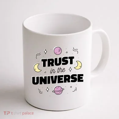 Trust In The Universe Space Coffee Mug back
