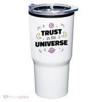 Trust In The Universe Space Tumbler thumb 0
