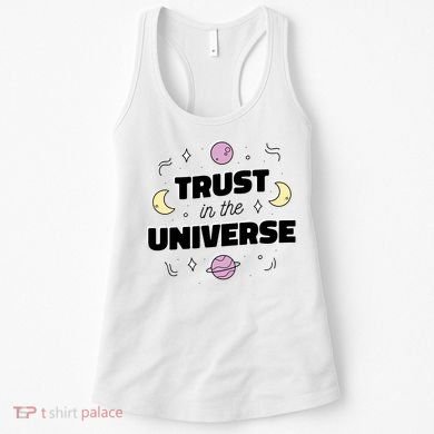 Trust In The Universe Space Women's Tank Top