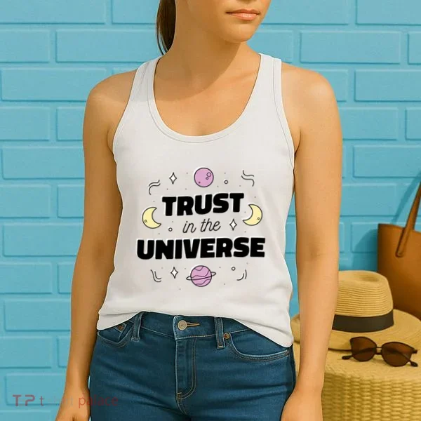 Trust In The Universe Space Women's Tank Top