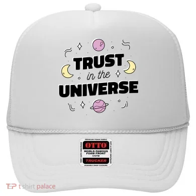 Trust In The Universe Space Hat