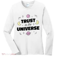 Trust In The Universe Space Women's Long Sleeve Shirt thumb 0
