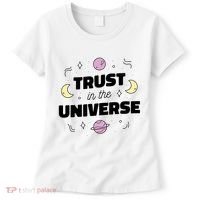 Trust In The Universe Space Women's T-Shirt thumb 0