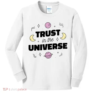 Trust In The Universe Space Kids Long Sleeve Shirt