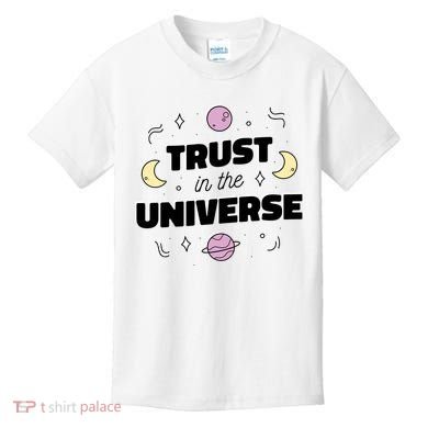 Trust In The Universe Space Kids T-Shirt