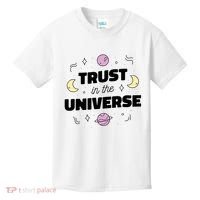 Trust In The Universe Space Kids T-Shirt thumb 0