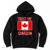 Trust Me I Am A Canadian Hoodie thumb 0