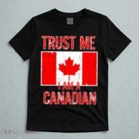 Trust Me I Am A Canadian T-Shirt thumb 5