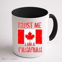 Trust Me I Am A Canadian Coffee Mug thumb 1