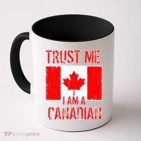 Trust Me I Am A Canadian Coffee Mug thumb 0