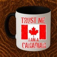 Trust Me I Am A Canadian Coffee Mug thumb 2