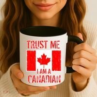 Trust Me I Am A Canadian Coffee Mug thumb 3