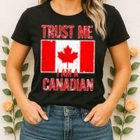 Trust Me I Am A Canadian Women's T-Shirt thumb 2