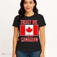 Trust Me I Am A Canadian Women's T-Shirt thumb 4