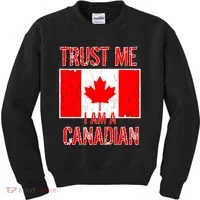 Trust Me I Am A Canadian Kids Sweatshirt thumb 0
