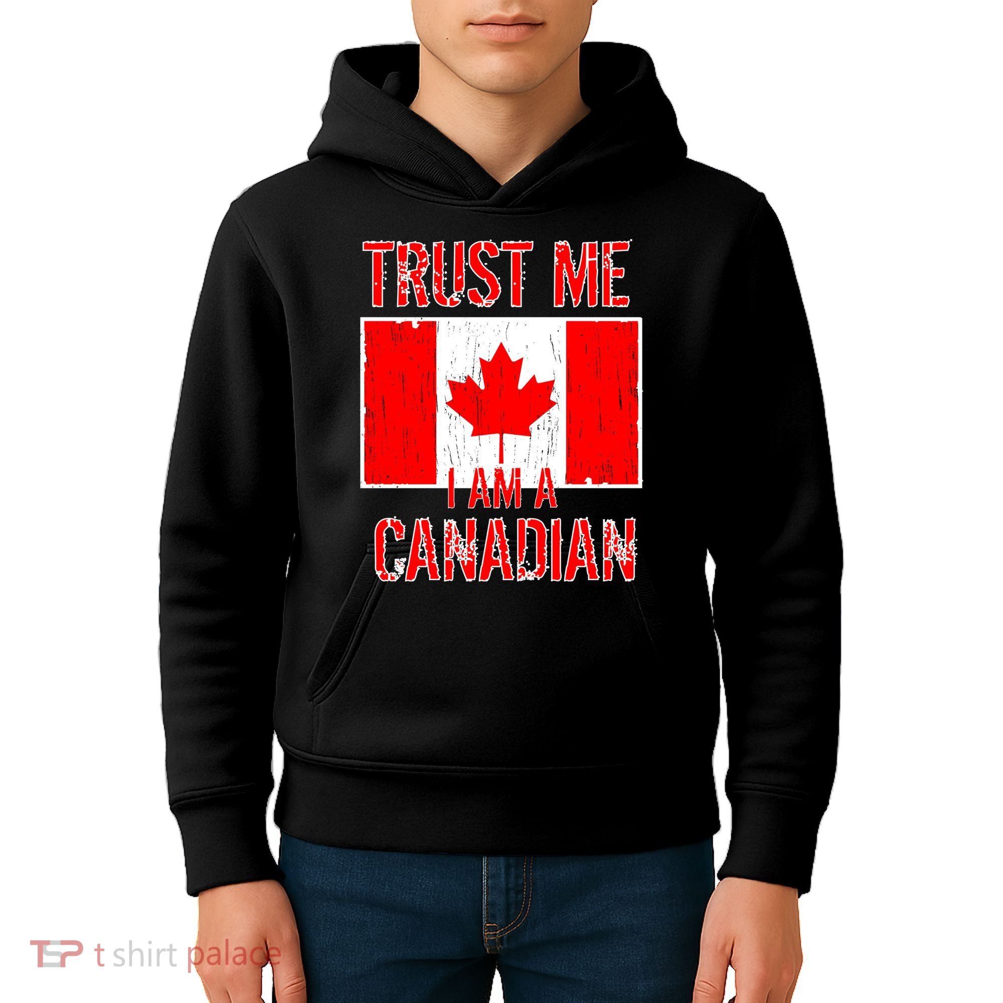 Trust Me I Am A Canadian Kids Hoodie