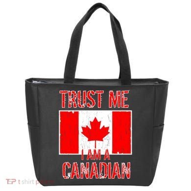 Trust Me I Am A Canadian Tote Bag