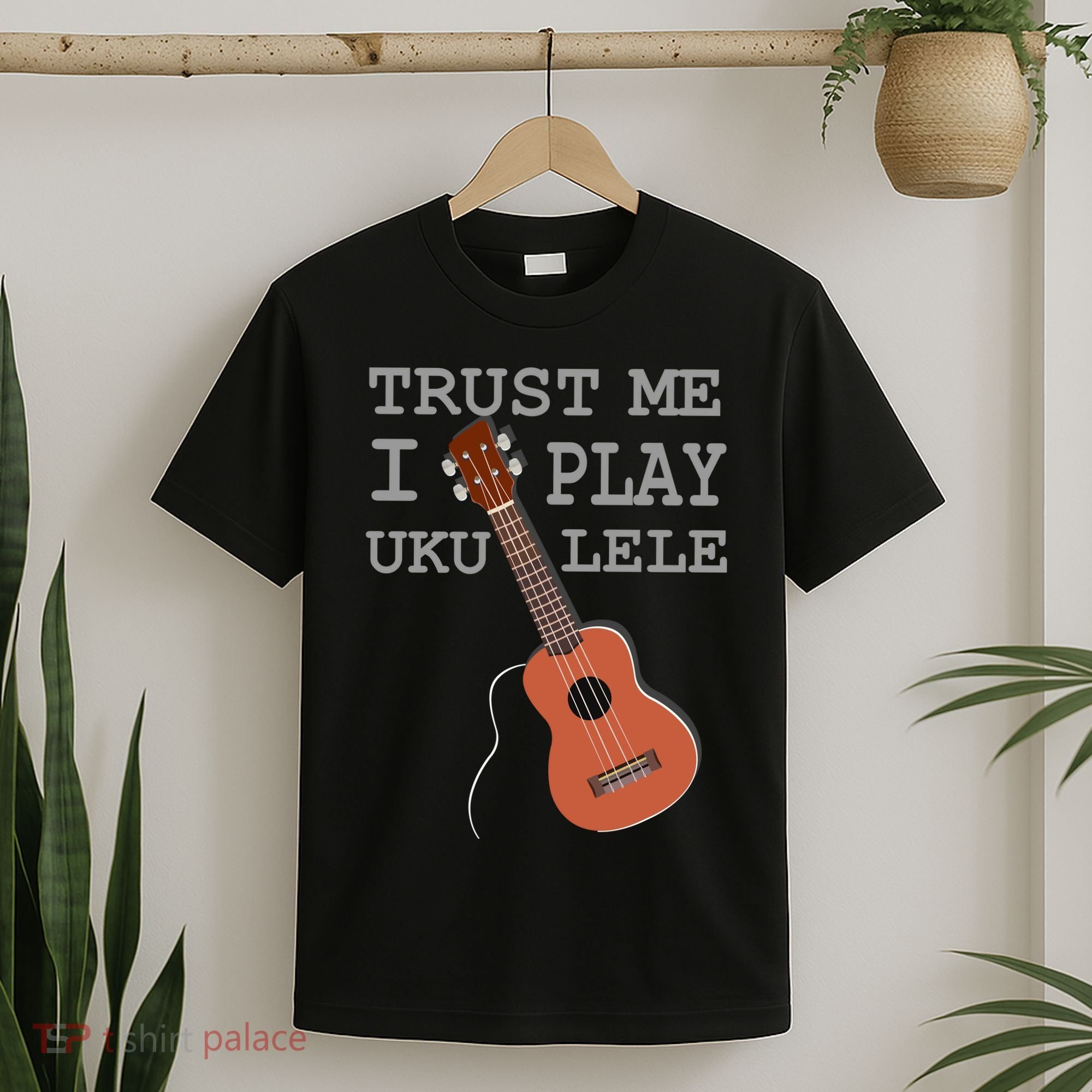 Trust Me I Play Ukulele T-Shirt