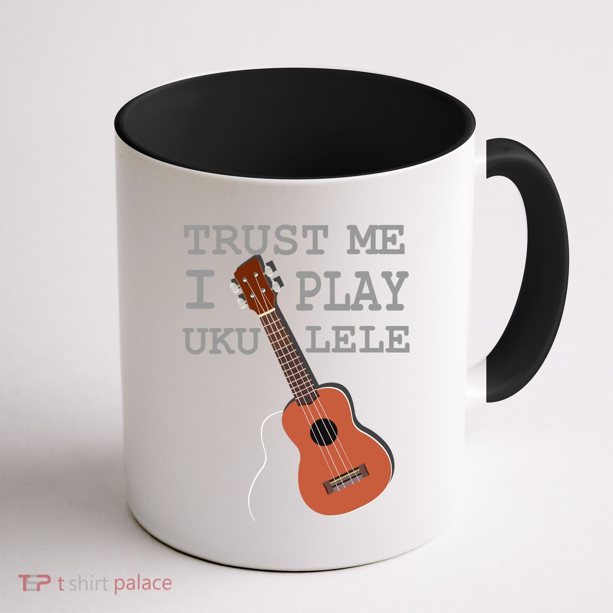 Trust Me I Play Ukulele Coffee Mug