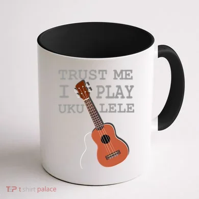 Trust Me I Play Ukulele Coffee Mug back