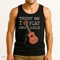 Trust Me I Play Ukulele Tank Top thumb 3