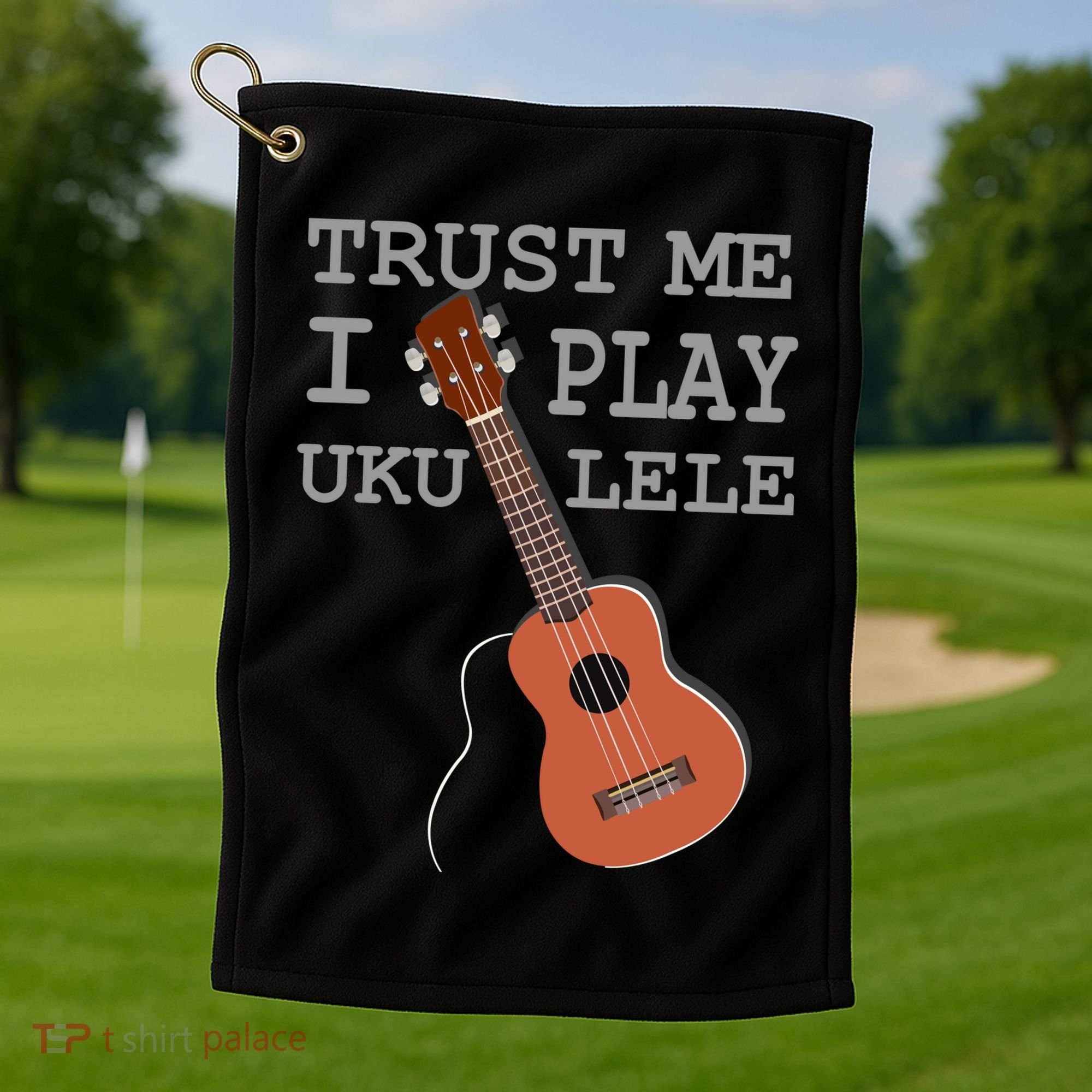 Trust Me I Play Ukulele Golf Towel