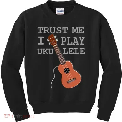 Trust Me I Play Ukulele Kids Sweatshirt