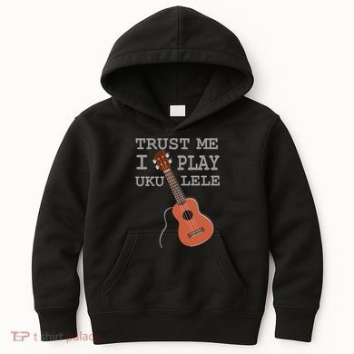 Trust Me I Play Ukulele Kids Hoodie