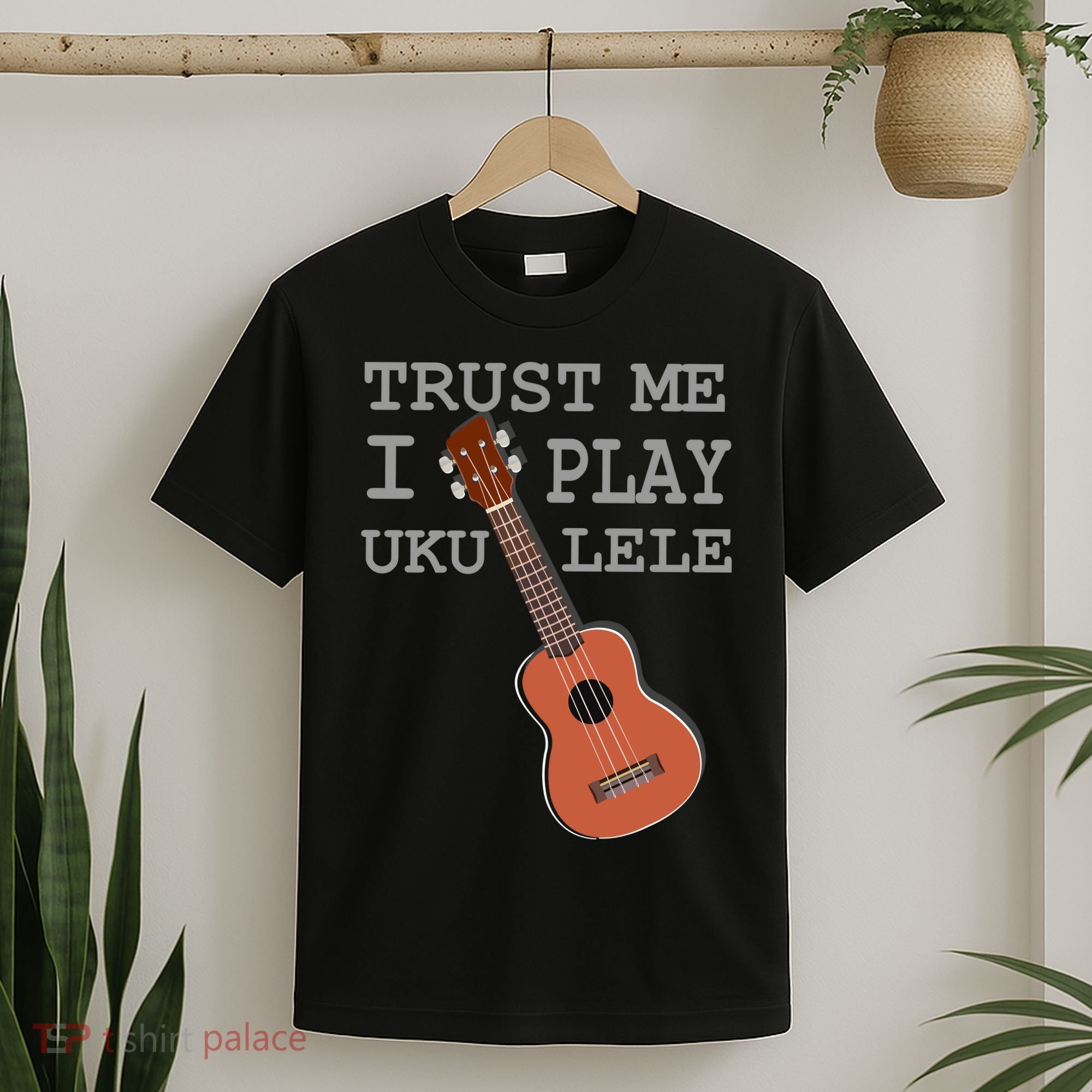 Trust Me I Play Ukulele Funny Music T-Shirt