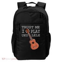 Trust Me I Play Ukulele Funny Music Backpack thumb 0