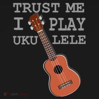 Trust Me I Play Ukulele Funny Music Mousepad thumb 1