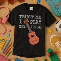 Trust Me I Play Ukulele Funny Music Kids T-Shirt thumb 3