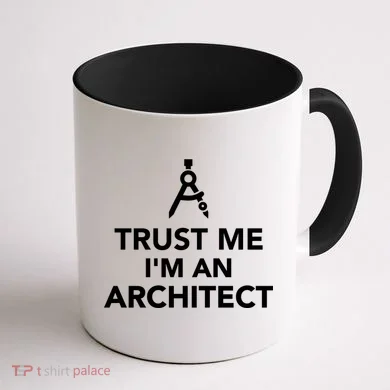 Trust Me I'm A Architect Coffee Mug back