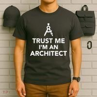 Trust Me I'm A Architect T-Shirt thumb 6