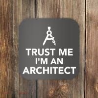 Trust Me I'm A Architect Coaster thumb 0