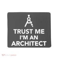 Trust Me I'm A Architect Mousepad thumb 0