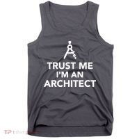 Trust Me I'm A Architect Tank Top thumb 0