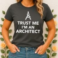 Trust Me I'm A Architect Women's T-Shirt thumb 2