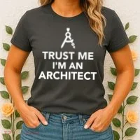 Trust Me I'm A Architect Women's T-Shirt thumb 2
