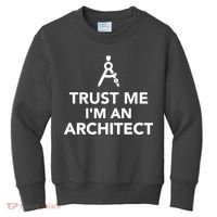 Trust Me I'm A Architect Kids Sweatshirt thumb 0