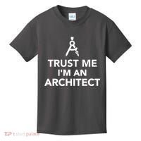 Trust Me I'm A Architect Kids T-Shirt thumb 0