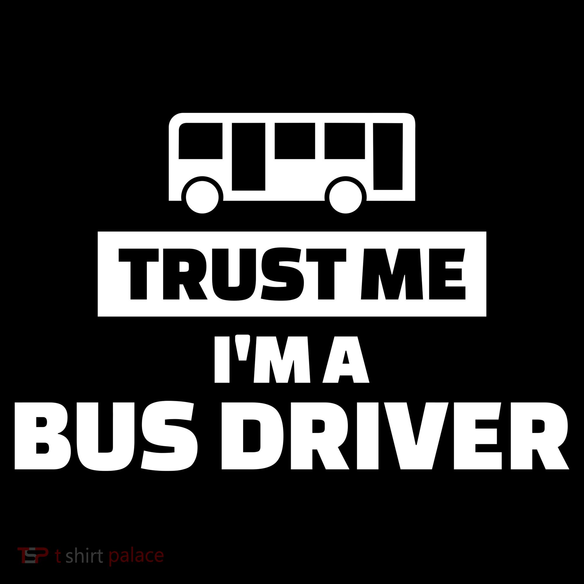 Trust Me I'm A Bus Driver Bucket Hat