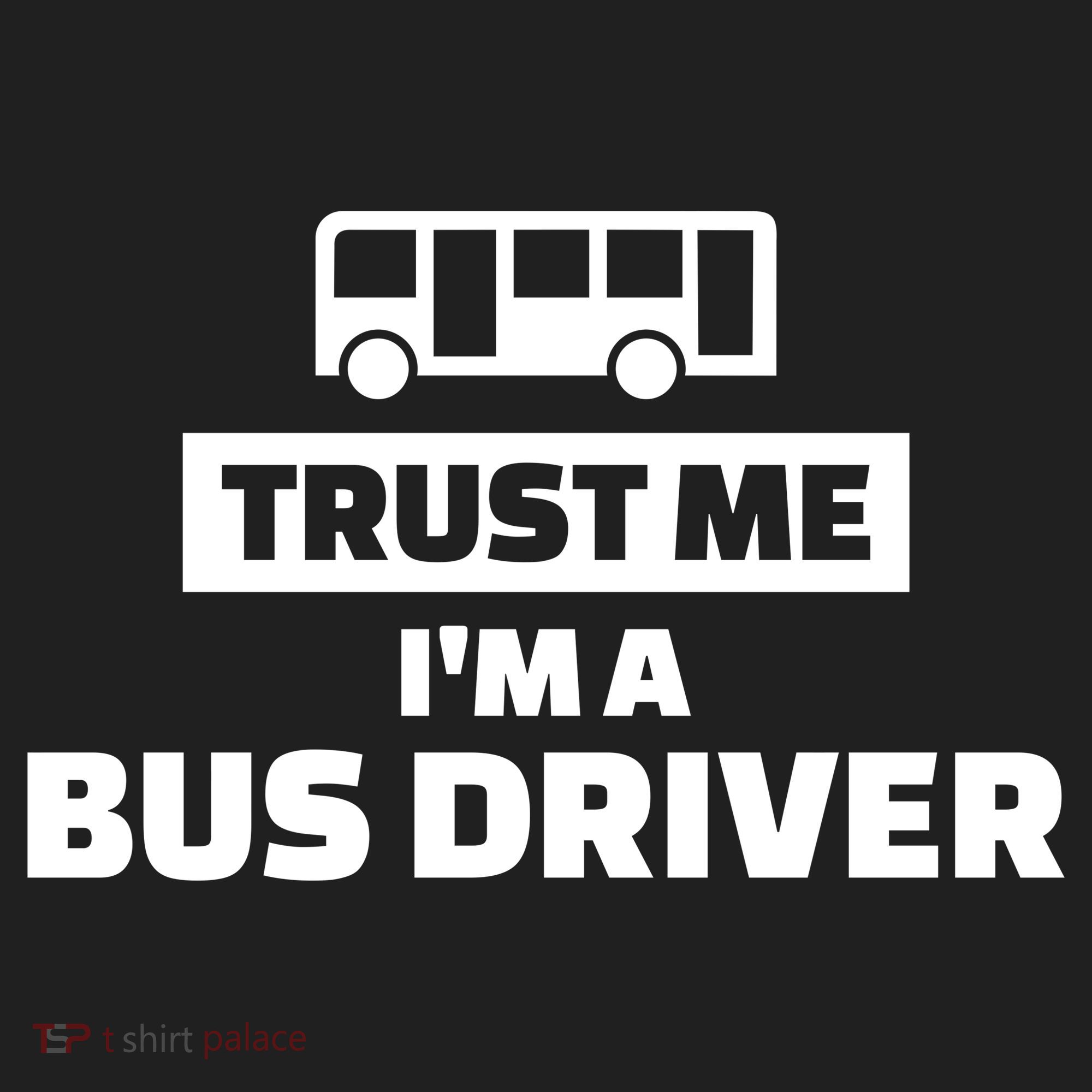 Trust Me I'm A Bus Driver Tumbler