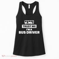 Trust Me I'm A Bus Driver Women's Tank Top thumb 0