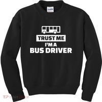 Trust Me I'm A Bus Driver Kids Sweatshirt thumb 0