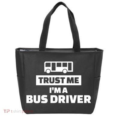 Trust Me I'm A Bus Driver Tote Bag